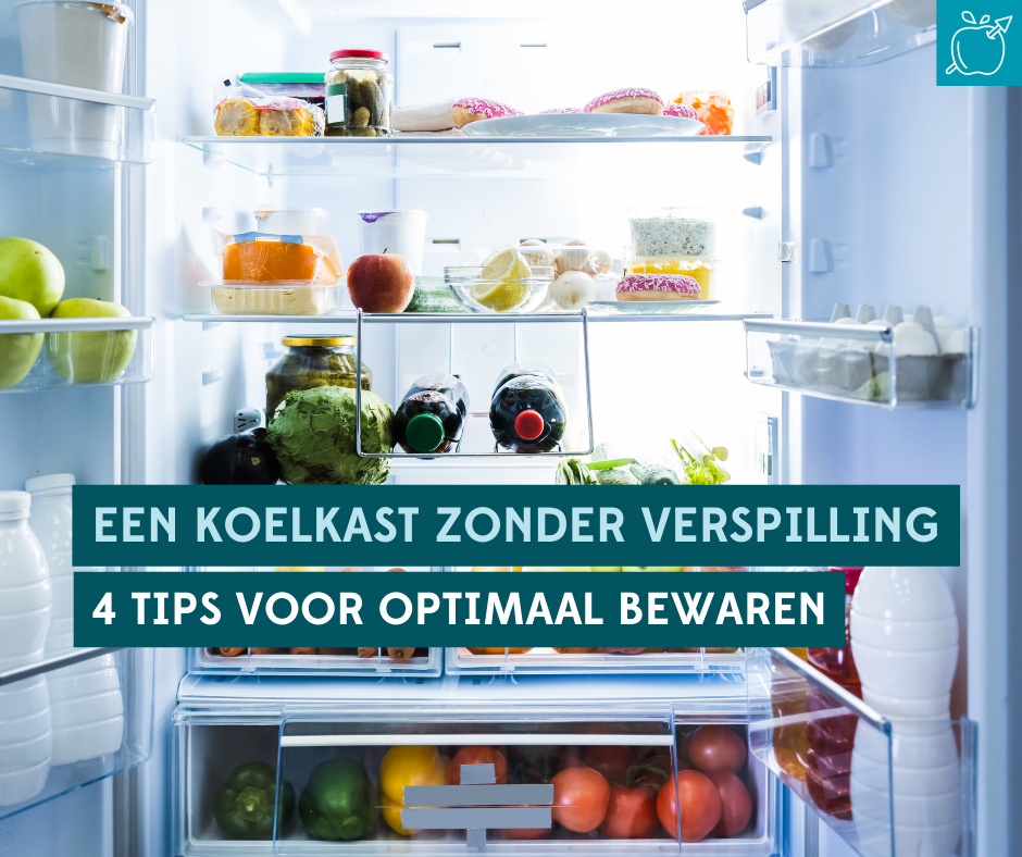 rots Uitdaging backup Een koelkast zonder voedselverspilling: 4 tips voor optimaal bewaren •  FoodWIN